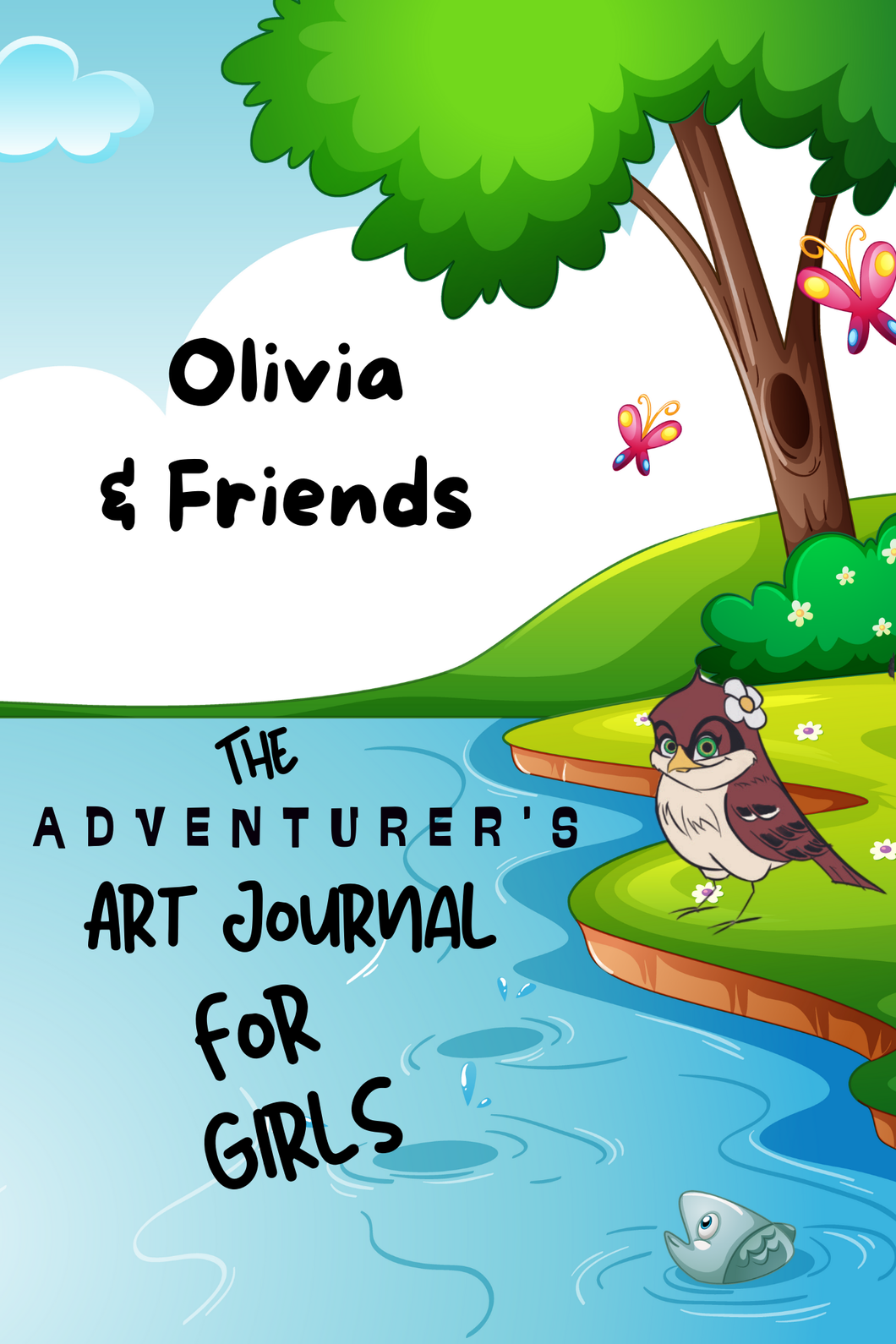 Olivia & Friends-The Adventurer's Art Journal for Girls